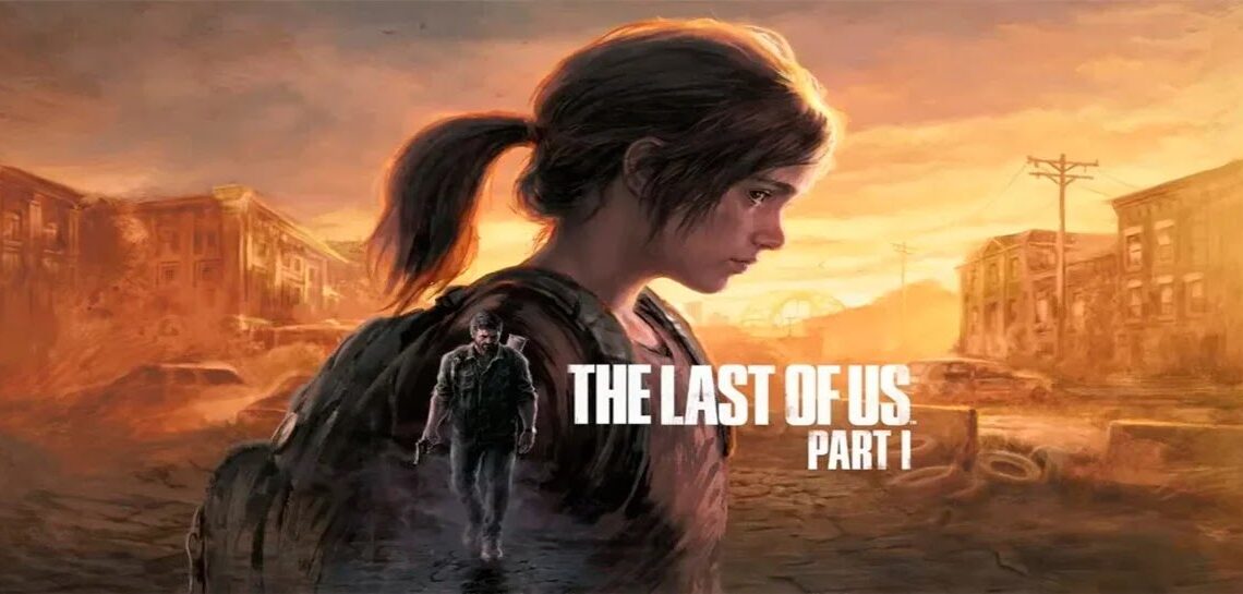 Sony anuncia oficialmente The Last of Us Part I em PlayStation 5