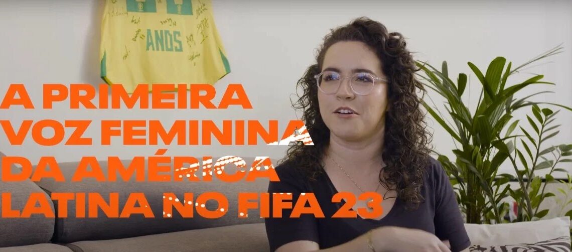 Natália Lara, narradora da TV Globo, estará em FIFA 23.