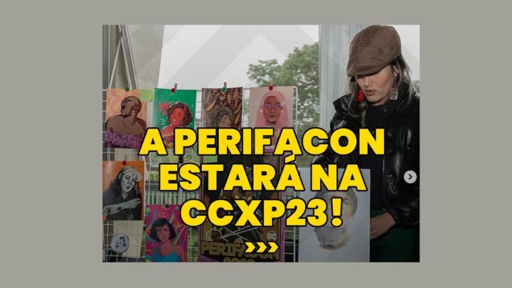 PerifaCon confirma presença na CCXP